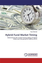 Ryan Marshall - Hybrid Fund Market Timing