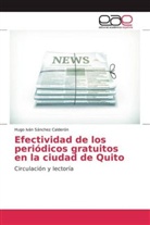 Hugo Iván Sánchez Calderón - Efectividad de los periódicos gratuitos en la ciudad de Quito