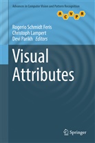 Rogerio Feris, Rogerio Schmidt Feris, Christop Lampert, Christoph Lampert, Devi Parikh - Visual Attributes