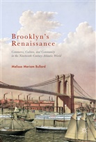 Melissa Meriam Bullard - Brooklyn's Renaissance