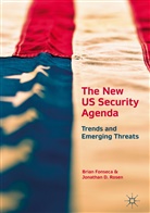 Bria Fonseca, Brian Fonseca, Jonathan Rosen, Jonathan D Rosen, Jonathan D. Rosen - The New US Security Agenda