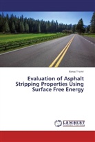 Esraa Thamir - Evaluation of Asphalt Stripping Properties Using Surface Free Energy