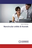 Lena J-T Stromberg - Noncircular orbits & fractals