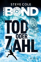 Steve Cole - Young Bond - Tod oder Zahl