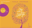 Viola Shipman, Eva Gosciejewicz - Für immer in deinem Herzen, 6 Audio-CDs (Audio book)