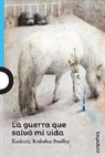 Kimberly Brubaker Bradley, Kimberly Brubaker-Bradley - La Guerra Que Salvo Mi Vida = The War That Saved My Life