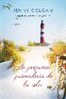 Jenny Colgan, Jenny T Colgan, Jenny T. Colgan, Ana Isabel Dominguez Palomo - La pequeia panaderia de la isla / Little Beach Street Bakery