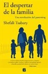 Gemma Fors Soriano, Shefali Tsabary - El despertar de la familia / The Awakened Family