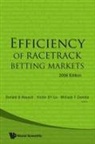 Donald B Hausch Et Al, Donald B Hausch, Donald B. Hausch, Victor S. Y. Lo, Victor Sy Lo, William T Ziemba... - EFFICIENCY OF RACETRACK BETTING MKT (V2)