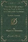 Miguel De Unamuno - Vida de D. Quijote y Sancho, Según Miguel de Cervantes Saavedra: Explicada y Comentada (Classic Reprint)