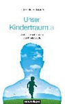 Rolf Kindermann, Rolf Kindermann - Unser Kindertraum.a