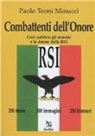 Paolo Teoni Minucci - Combattenti dell'onore. Così caddero gli uomini e le donne della RSI