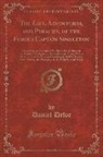 Daniel Defoe - The Life, Adventures, and Pyracies, of the Famous Captain Singleton
