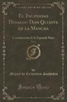 Miguel De Cervantes Saavedra - El Ingenioso Hidalgo Don Quijote de la Mancha, Vol. 6
