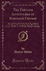 Daniel Defoe - The Farther Adventures of Robinson Crusoe