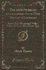 Mark Twain - The Adventures of Huckleberry Finn (Tom Sawyer's Comrade): Scene: The Mississippi Valley; Time: Forty to Fifty Years Ago (Classic Reprint)