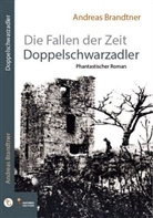 Andreas Brandtner, Andrea Brandtner, Andreas Brandtner - Doppelschwarzadler