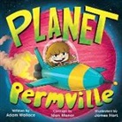Adam Wallace, James Hart, Idan Manor - Planet Permville