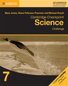 Diane Fellowes-Freeman, Fellowes-Freeman Diane, Mary Jones, Mary Fellowes-Freeman Jones, Michael Smyth - Cambridge Checkpoint Science Challenge Workbook 7