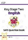 CGP Books, CGP Books, CGP Books, CGP Books - KS2 English Year 6 SATS Question Book (for the 2026 tests)