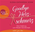 Elena-Katharina Sohn, Feli Haacke - Goodbye Herzschmerz, 3 Audio-CD (Hörbuch)
