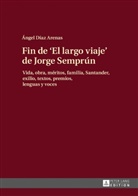 Ángel Díaz Arenas - Fin de «El largo viaje» de Jorge Semprún