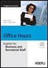 Paola Gherardelli, Miles Swift - Office Hours. English for Business end Secretarial Staff