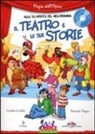 Cecilia Gobbi, Nunzia Nigro - Il teatro e le sue storie