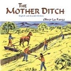 Oliver La Farge - The Mother Ditch