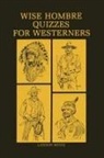 Lannon Mintz - Wise Hombre Quizzes for Westerners