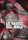 Alda Teodorani - Le radici del male