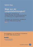 Kathrin Haas - Wege aus der Langzeitarbeitslosigkeit?