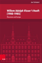 Jan Schubert, Iren Dingel, Irene Dingel - Willem Adolph Visser 't Hooft (1900-1985)