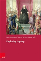 Jens Boysen, Peter Bugge, Mark Cornwall, Jan Osterkamp, Jana Osterkamp, Schulze... - Exploring Loyalty