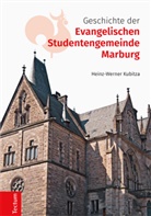 Heinz-Werner Kubitza - Geschichte der Evangelischen Studentengemeinde Marburg
