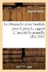 Auguste Bellet, Bellet-A - Le dimanche et ses bienfaits pour