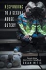 Susan Witts - Responding to a Sexual Abuse Outcry