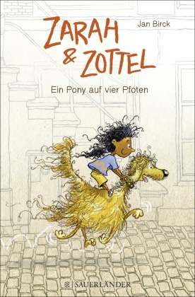 Jan Birck - Zarah & Zottel - Ein Pony auf vier Pfoten