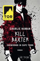 Charlie Human - Kill Baxter. Showdown in Cape Town