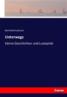 Berthold Auerbach - Unterwegs