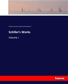 Hjalmar Hjorth Boyesen, Friedric Schiller, Friedrich Schiller, Friedrich von Schiller - Schiller's Works