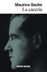 Maurice Sachs - La cacería