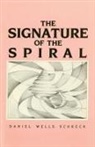Daniel Wells Schreck - The Signature of the Spiral