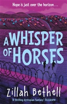 Zillah Bethell, Bethell Zillah - A Whisper of Horses