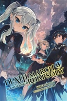 Hiro Ainana, Ainana Hiro, Hiro Ainana - Death March to the Parallel World Rhapsody, Vol. 3 (Novel)