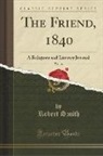 Robert Smith - The Friend, 1840, Vol. 14