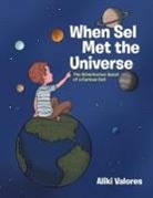 Aliki Valores - When Sel Met the Universe