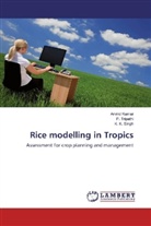Arvin Kumar, Arvind Kumar, K K Singh, K. K. Singh, Tripathi, P Tripathi... - Rice modelling in Tropics