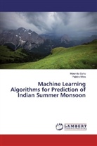 Pabitra Mitra, Moumit Saha, Moumita Saha - Machine Learning Algorithms for Prediction of Indian Summer Monsoon