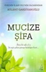 Bülent Gardiyanoglu - Mucize Sifa